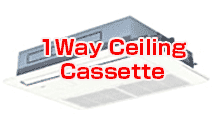  1Way Ceiling Cassette of Commercial air conditioners